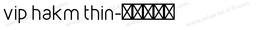 vip hakm thin字体转换